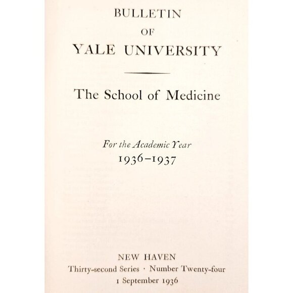 1937 Bulletin Of Yale University School Of Medicine PB Book New Haven #24 E37 - Picture 3 of 6
